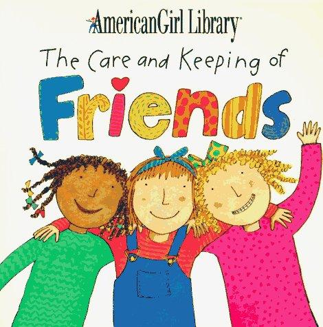 Cover for The care and keeping of friends