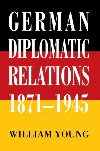 Cover for German Diplomatic Relations 1871-1945