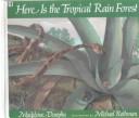 Cover for Here Is the Tropical Rain Forest (Here is)