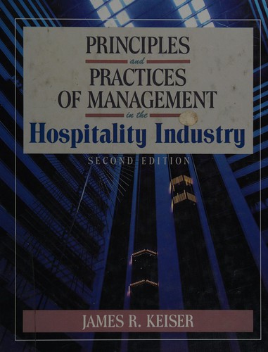 Cover for Principles and practices of management in the hospitality industry