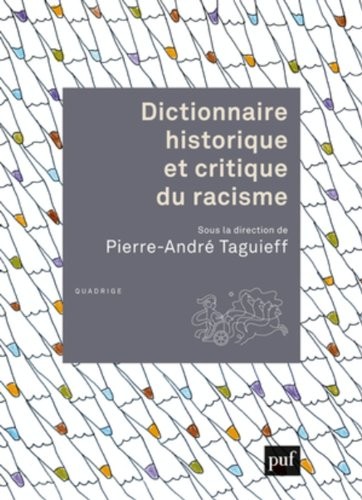 Cover for Dictionnaire historique et critique du racisme