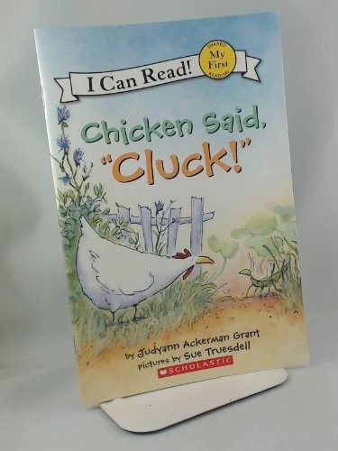 Cover for Chicken Said, "Cluck!"