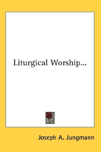 Cover for Liturgical Worship...