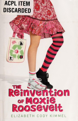 Cover for The Reinvention of Moxie Roosevelt