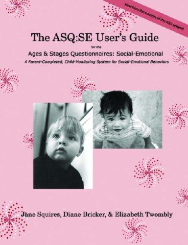 Cover for The Asq:Se User's Guide: For the Ages & Stages Questionnaires, Social-Emotional 