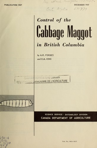 Cover for Control of the cabbage maggot in British Columbia