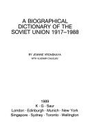 Cover for A Biographical Dictionary of the Soviet Union, 1917-1988