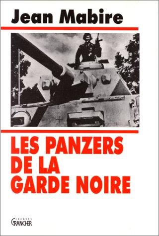 Cover for Les panzers de la Garde noire
