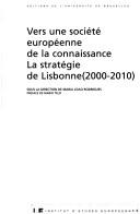 Cover for Vers une société européenne de la connaissance, la stratégie de Lisbonne (2000-2010)