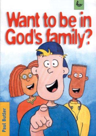 Cover for Want to Be in God's Family?
