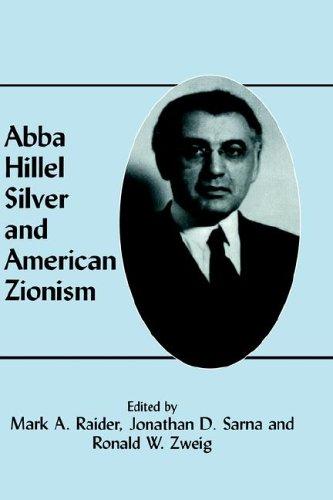 Cover for Abba Hillel Silver and American Zionism