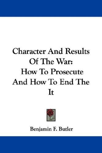 Cover for Character And Results Of The War