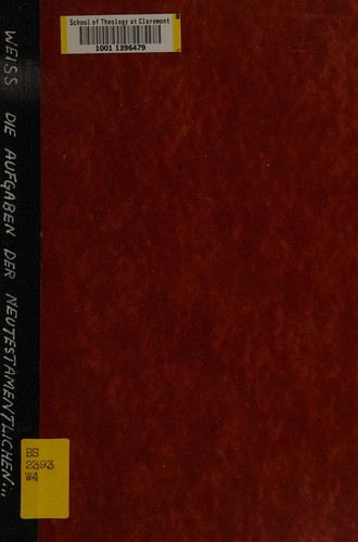 Cover for Die Aufgaben der Neutestamentlichen Wissenschaft in der Gegenwart