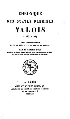Cover for Chronique des quatre premiers Valois (1327-1393)
