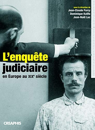 Cover for L'enquête judiciaire en Europe au XIXe siècle