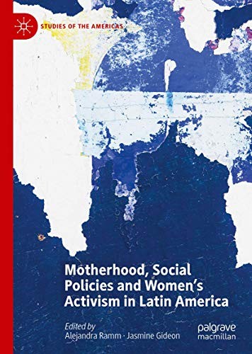 Cover for Motherhood, Social Policies and Women's Activism in Latin America