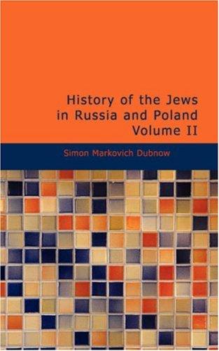 Cover for History of the Jews in Russia and Poland - Volume II