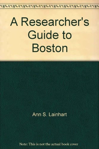 Cover for A researcher's guide to Boston