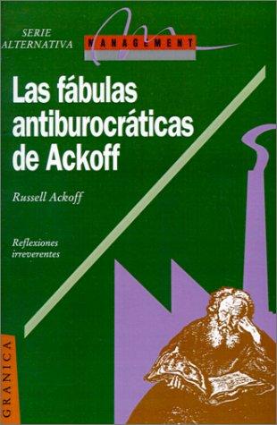 Cover for Las Fabulas Antiburocraticas De Ackoff