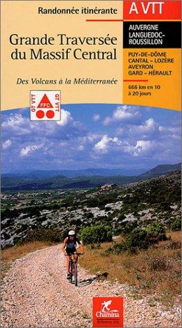 Cover for Grande traversée du Massif Central en VTT 