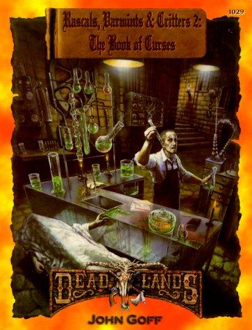 Cover for Rascals, Varmints, & Critters 2: The Book of Curses (Deadlands: The Weird West