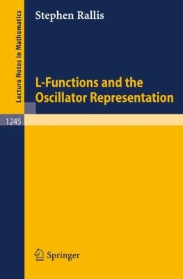Cover for LFunctions and the Oscillator Representation
            
                Lecture Notes in Mathematics