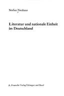 Cover for Literatur und nationale Einheit in Deutschland