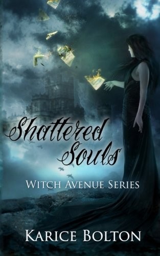Cover for The Witch Avenue Series: Shattered Souls: Shattered Souls (Volume 4)