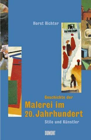 Cover for Geschichte der Malerei im 20. Jahrhundert