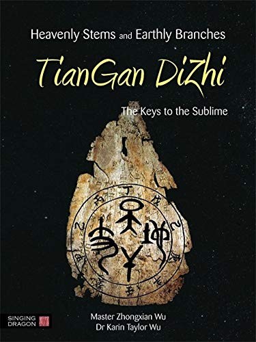 Cover for Heavenly Stems and Earthly Branches - TianGan DiZhi