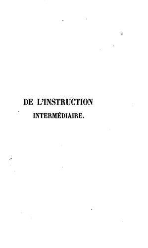 Cover for De l'instruction intermédiaire et de ses rapports avec l'instruction secondaire