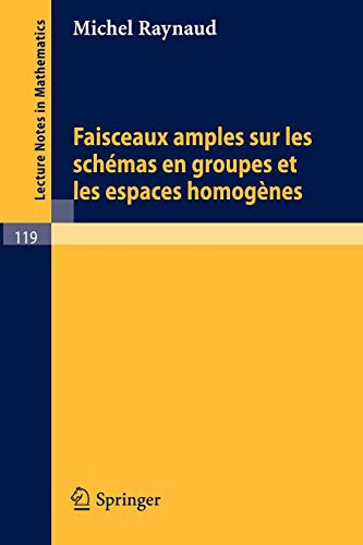 Cover for Faisceaux Amples Sur Les Schemas En Groupes Et Les Espaces Homogenes