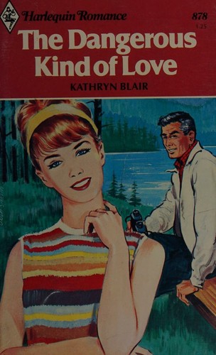 Cover for The Dangerous Kind Of Love