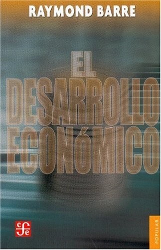 Cover for El desarrollo económico. Análisis y política