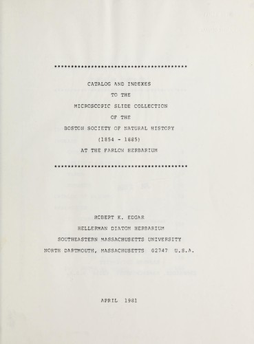 Cover for Catalog and indexes to the microscopic slide collection of the Boston Society of Natural History (1854-1885) at the Farlow Herbarium