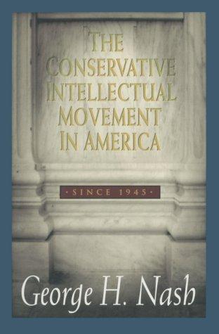 Cover for The conservative intellectual movement in America, since 1945