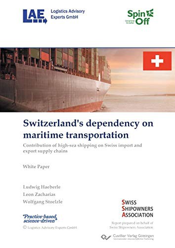 Cover for Switzerland's dependency on maritime transportation. Contribution of high-sea shipping on Swiss import and export supply chains
