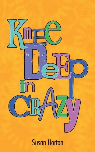 Cover for Knee Deep in Crazy