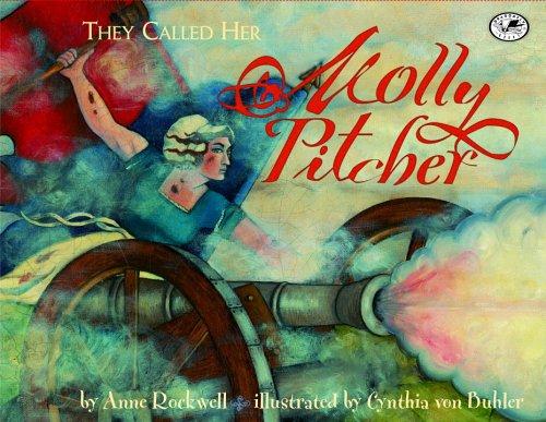 Cover for They Called Her Molly Pitcher