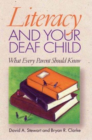 Cover for Literacy and Your Deaf Child