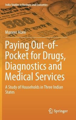 Cover for Paying Outofpocket For Drugs Diagnostics And Medical Services A Study Of Households In