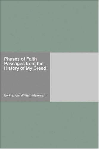 Cover for Phases of Faith Passages from the History of My Creed