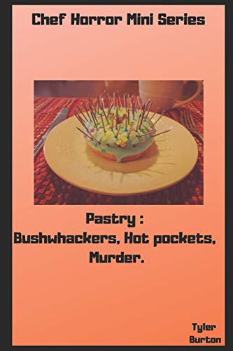 Cover for Chef Horror Mini Stories : Pastry Edition