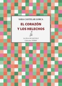 Cover for El corazón y los helechos