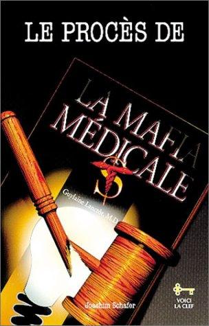 Cover for Le Procès de la Mafia médicale