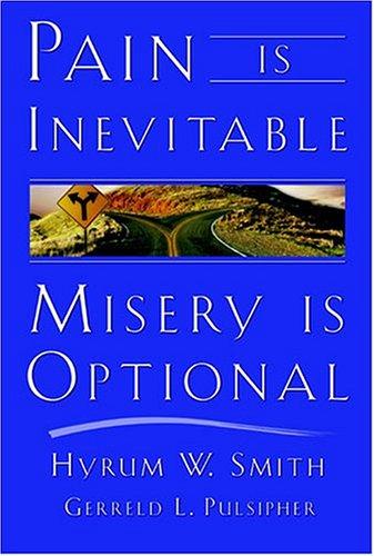 Cover for Pain Is Inevitable, Misery Is Optional