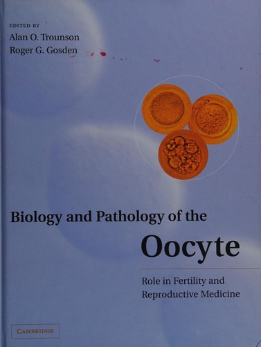 Cover for Biology and pathology of the oocyte