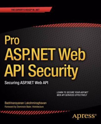 Cover for Pro Aspnet Web Api Security Securing Aspnet Web Api