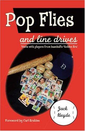 Cover for Pop Flies and Line Drives
