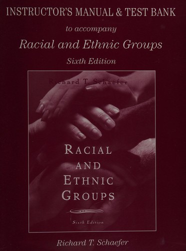 Cover for Instructor's manual and test bank to accompany Schaefer Racial and ethnic groups